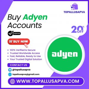 Buy Verified Adyen Accounts